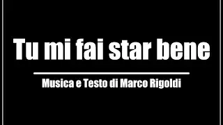 Tu mi fai star bene - Marco Rigoldi