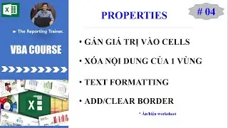 Excel VBA cho người mới bắt đầu - B&agrave;i 4: Properties