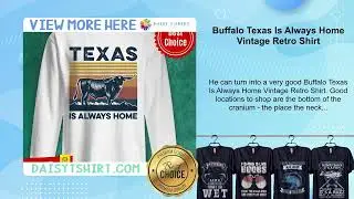 Buffalo Texas Is Always Home Vintage Retro Shirt