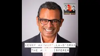 Kenny Mammarella-D'Cruz - The man whisperer