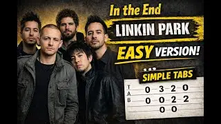 In the End (EASY Guitar Version) | Linkin Park