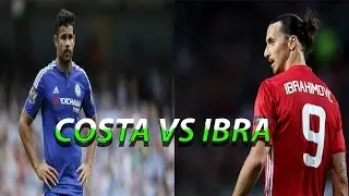 COSTA VS IBRAHIMOVIC 2016