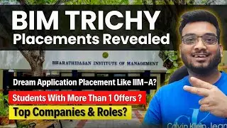 REVEALED | BIM TRICHY Placements | Dream Application Like IIM-A? Top Companies, Job Roles on Campus?
