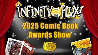 The Infinity Flux 2025 Comic Book Awards Show