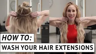 HOW TO wash your hair with extensions