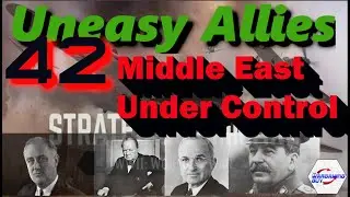 42 Uneasy Allies   Middle East Under Control