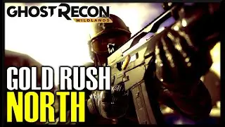 Ghost Recon Wildlands GOLD RUSH NORTH Mission Guide | Guide for Average Players