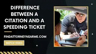 Difference between a Citation and a Speeding Ticket