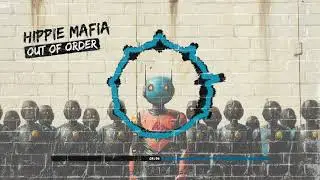 Hippie Mafia - Out of Order