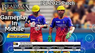 Don Bradman 14 IPL 2025 Mobile Gameplay | Smooth Ultra Graphics & Controls