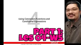 001-Les-04-W5-Using Conversion Function