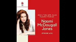 Naomi McDougall Jones TALKS 'Bite Me' & Hollywood | Jake's Take with Jacob Elyachar Podcast #152