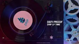 DEFI PROOF - DRIP NETWORK LP