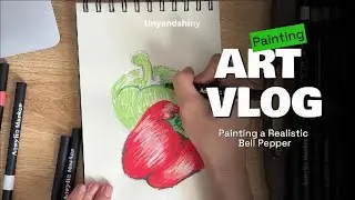 🎨 Art Vlog | Painting a Realistic Bell Pepper | Acrylic marker