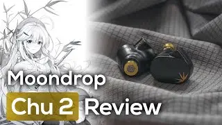 Moondrop Chu 2: Electric Boogaloo