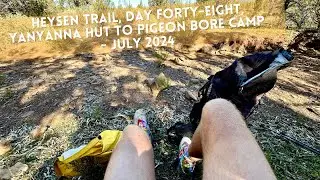 Heysen Trail, Day Forty Eight, Yanyanna Hut to Pigeon Bore Camp - July 2024