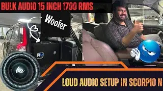 Loud Audio Setup installed in Scorpio N BA 15 inch 1700 rms✅DropTop Nation
