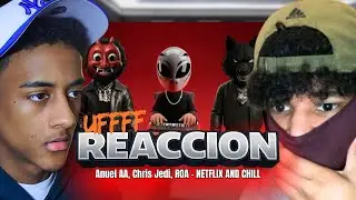 REACCION A Anuel AA, Chris Jedi, ROA - NETFLIX AND CHILL