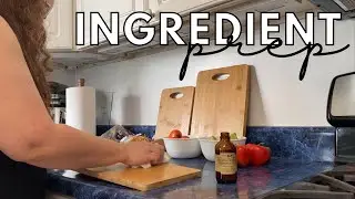 Ingredient Prep for the WIN!