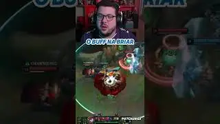 O BUFF QUE A BRIAR VAI RECEBER NO PATCH 14.22 DO LOL! ❤️&zwj;🔥