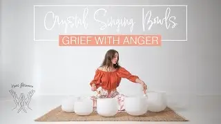432hz Crystal Singing Bowl Sound Healing for Grief with Anger