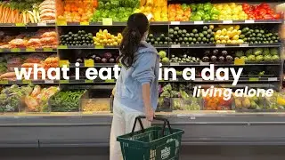 what i eat in a day living alone | easy + healthy homemade meals, cozy cooking, farmers market haul