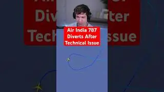 Air India 787 Diverts After Technical Issue