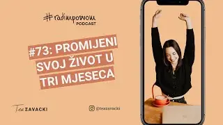 Kako ZBILJA promijeniti svoj život u 3 mjeseca | #radimposvom