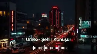 Umex - Şehir Konuşur (official audio) 2026