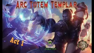 [POE 3.21] Arc Totem Templar - League Start - Act 1