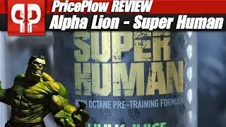 Alpha Lion SuperHuman Review: HULK JUICE Pre Workout!