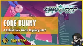 CODE BUNNY: A Rabbit Hole Worth Hopping Into? (Game Review)