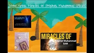 THE MIRACLES OF PROPHET MUHAMMAD PBUH from Allah|Miracles Of Muhammad Rasulullah [SAW]|AMAZING VIDEO