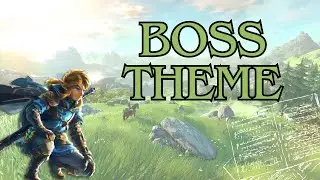 Boss theme in the style of Zelda: Breath of the Wild/Tears of the Kingdom