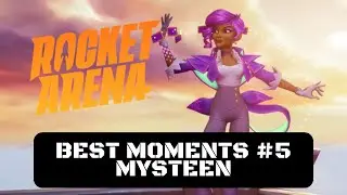 Rocket Arena Best Moments #5 MYSTEEN