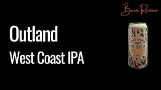 Outland West Coast IPA Beer Review Badger Brewery
