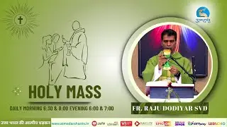 Daily Holy Mass || 30th January 2026 || Father Raju Dodiyar SVD || Atmadarshan TV