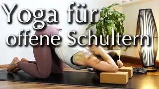 Hatha Yoga f&uuml;r gesunde & offene Schultern | perfekt bei Verk&uuml;rzungen in Schulter und Brust
