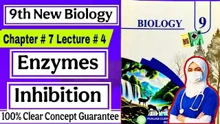 9Th Class Biology New Book 2025 ||PCTВ ||Chapter 7 ||Lecture 4 ||9th new Biology