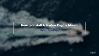 IsoFlex Marine Engine Mount Installation Instructions