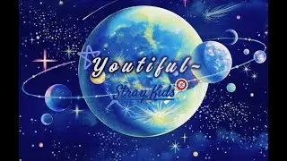 Youtiful~🎀✨ ‖Stray Kids‖