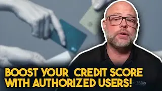 Boost your  credit score FAST with authorized users!