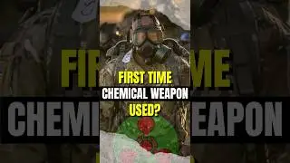 FIRST CHEMICAL WEAPON USAGE IN HISTORY (2024) #war #facts #history #guess #doyouknow #worldwar