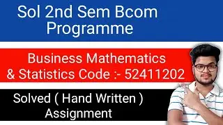 Sol 2nd Sem Business Mathematics & Statistics Assignment 2021 |Du Sol 2nd Semester Solved Assignment