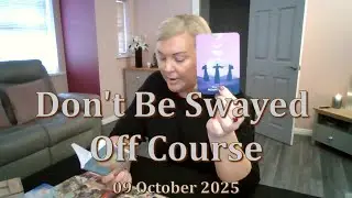 Daily Spiritual Guidance: Don't Be Swayed Off Course | Intuitive Tarot Reading