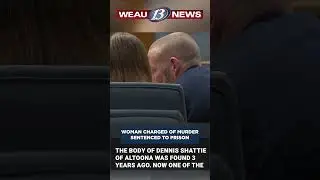 Woman charged of murder sentenced to prison.