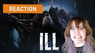 Ill Official Trailer | GAMEDAME REACTS