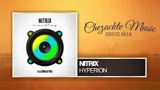 Nitrix - Hyperion (Original Mix)