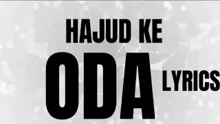 ODA LYRICS &bull; HAJUD KE 