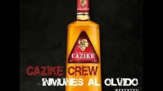 Cazike Crew - No pienso huir